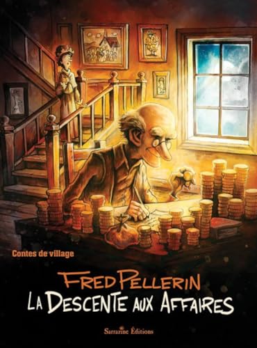 LA DESCENTE AUX AFFAIRES, CONTES DE VILLAGE
